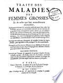Traité des maladies des femmes grosses,... par François Mauriceau
