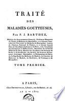 Traité des maladies goutteuses