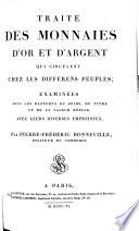 Traité des monnaies d'or et d'argent qui circulent chez les differens peuples