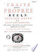 Traité des propres réels, réputez réels et conventionnels...