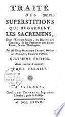 Traité des superstitions qui regardent les sacremens