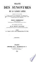 Traité des synonymes de la langue latine, composé sur un plan nouveau d'après les travaux des grammairiens, des commentateurs et des synonymistes anciens et modernes et principalement d'après le grand travail de M. Doederlein