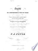 Traité du contrepoint et de la fugue contenant l'exposé analytique des règles de la composition musicale depuis deux jusqu'à huit parties réelles