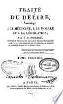 Traité du délire appliqué a la médicine, a la morale et a la législation