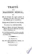 Traité du diagnostic médical, ou De la science des signes propres à distinguer les unes d'avec les autres les maladies qui se ressemblent