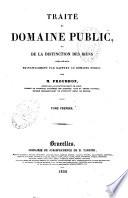 Traité du domaine public, ou De la distinction des biens considérés principalement par rapport au domaine public