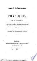 Traite' e'le'mentaire de physique, par C. Despretz, professeur de physique au College Royale d'Henri 4. ..