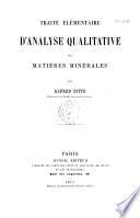 Traité élémentaire d'analyse qualitative des matières minérales