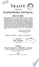Traite elementaire d'astronomie physique par J.-B. Biot
