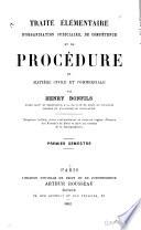 Traité élémentaire d'organisation judiciaire, de compétence et de procédure en matière civile et commerciale