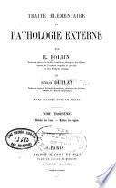 Traite elementaire de pathologie externe. v.3, 1868-69