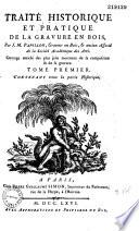 Traité historique et pratique de la gravure en bois par J. M. Papillon,...