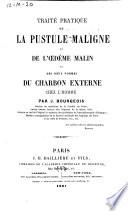 Traité pratique de la pustule maligne et de l'oedème malin
