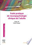 Traité pratique de neuropsychologie clinique de l'adulte
