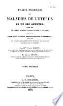 Traité pratique des maladies de l'utérus et de ses annexes