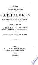 Traité pratique et élémentaire de pathologie syphilitique et vénérienne