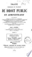 Traité théorique et pratique de droit public et administratif