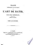 Traité théorique et pratique de l'art de bâtir