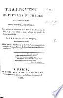 Traitement des fièvres putrides, ou adynamiques non contagieuses, thèse, etc