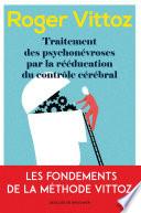 Traitement des psychonévroses par la rééducation du contrôle cérébral