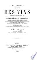 Traitement pratique des vins, spiritueux, liqueurs d'exportation, etc. par les méthodes bordelaises ... Avec huit planches, etc