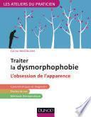 Traiter la dysmorphophobie
