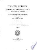 Traités publics de la Royale Maison de Savoie avec les Puissances Étrangères