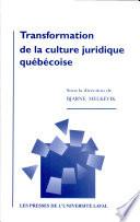 Transformation de la culture juridique québécoise