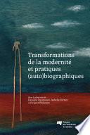Transformations de la modernité et pratiques (auto)biographiques