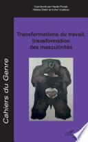 Transformations du travail, transformation des masculinités