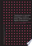 Transformations et innovations économiques et sociales en Europe : quelles sorties de crise ? vol.1