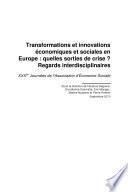 Transformations et innovations économiques et sociales en Europe : quelles sorties de crise ? vol.2
