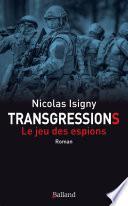 Transgressions : le jeu des espions