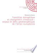 Transition énergétique et changement climatique : enjeux et défis