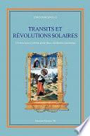 Transits et revolutions solares. Un nouveau systeme pour deux methodes anciennes