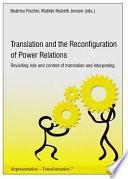 Translation and the Reconfiguration of Power Relations