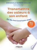 Transmettre des valeurs à son enfant