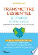 Transmettre l'essentiel à l'école (et à la maison)