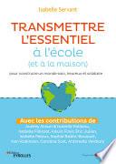 Transmettre l'essentiel à l'école (et à la maison) pour construire un monde