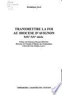 Transmettre la foi au diocèse d'Avignon