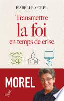 Transmettre la foi en temps de crise