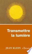 Transmettre la lumière