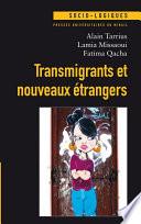 Transmigrants et nouveaux étrangers