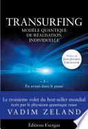 Transurfing T3 - Modèle quantique de réalisation individuelle