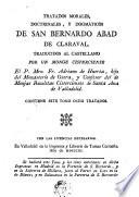 Tratados morales, doctrinales y dogmáticos de San Bernardo Abad de Claraval