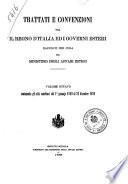 Trattati e convenzioni fra il regno d'Italia ed i governi esteri
