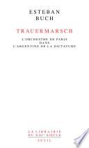 Trauermarsch. L'Orchestre de Paris dans l'Argentine de la dictature