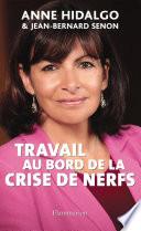 Travail au bord de la crise de nerfs