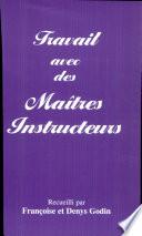 Travail avec des maîtres instructeurs