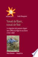 Travail de blanc, travail de noir